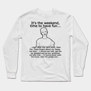 The Weekend Long Sleeve T-Shirt